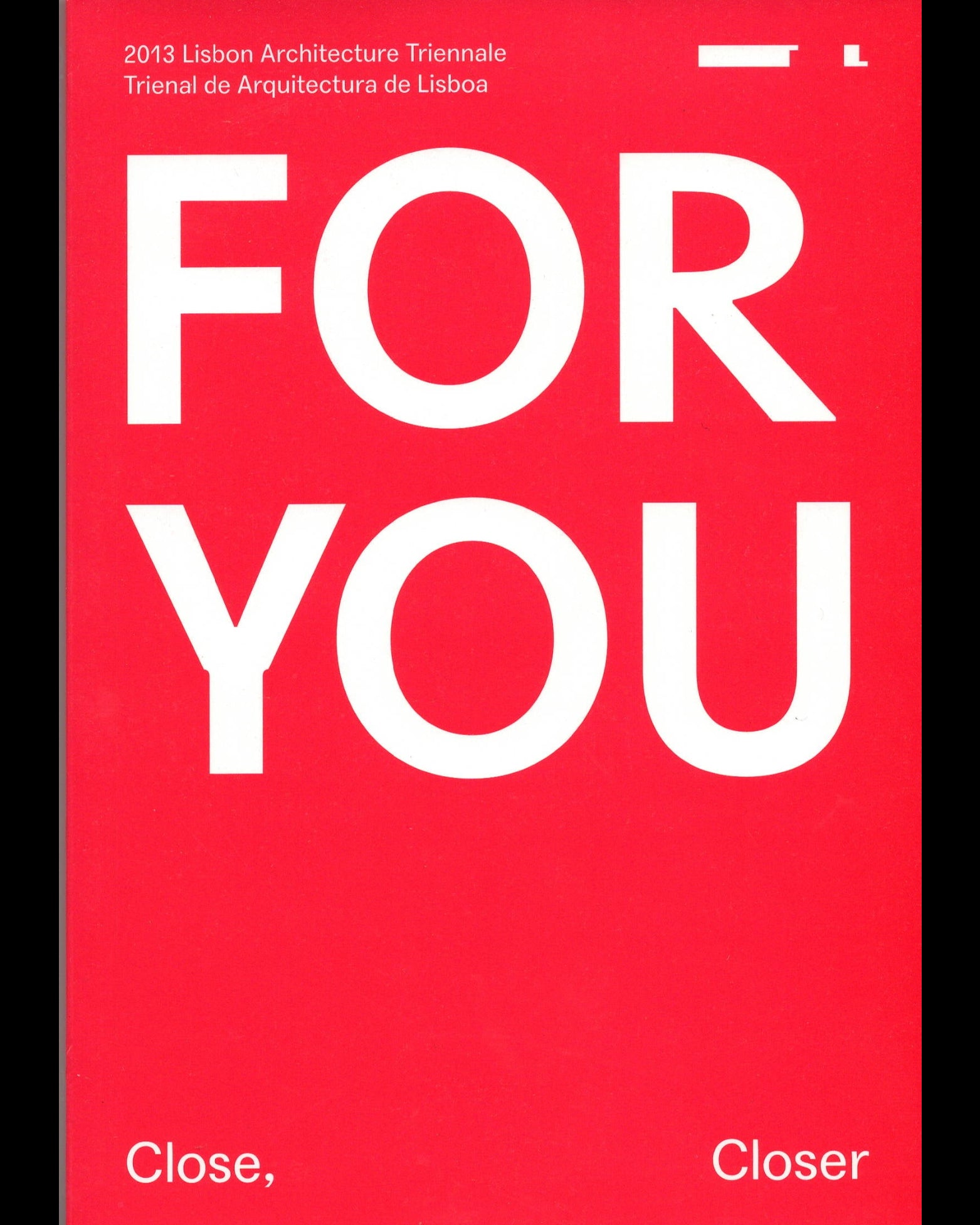 For you — Close, Closer